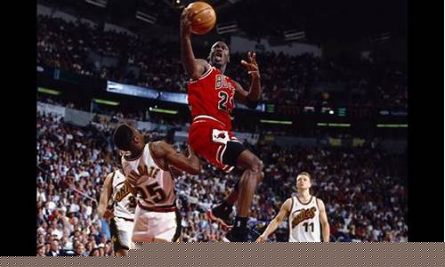 乔丹篮球生涯10佳球-乔丹篮球生涯回顾